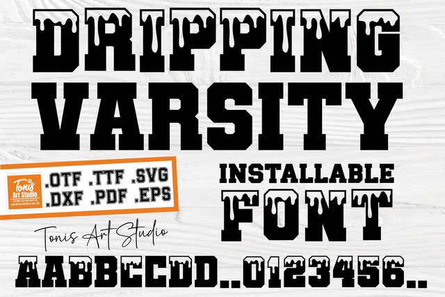 Varsity Font SVG, College Font Svg, Dripping Letters, University Font, Sports Font TTF DXF SVG TonisArtStudio 