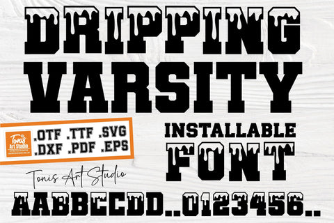 Varsity Font SVG, College Font Svg, Dripping Letters, University Font, Sports Font TTF DXF SVG TonisArtStudio 
