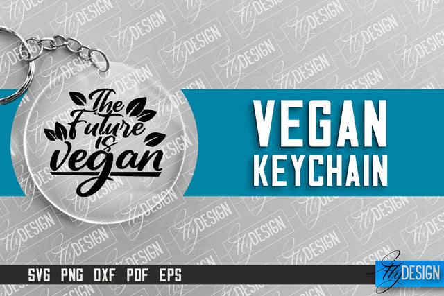 Vegan Keychain Design | Round Keychain Design | Quotes SVG SVG Fly Design 