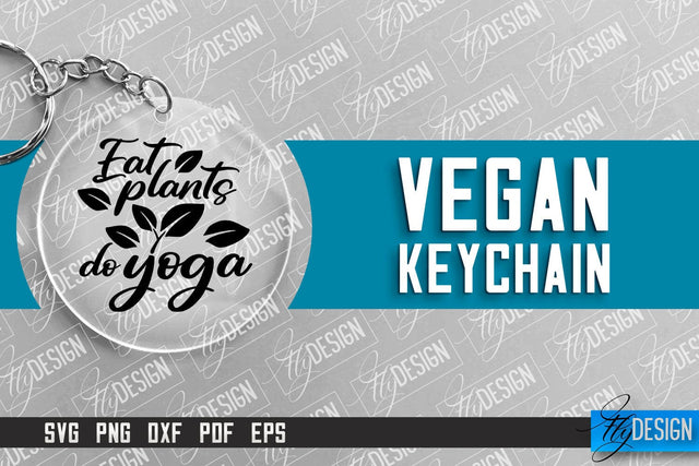 Vegan Keychain Design | Round Keychain Design | Quotes SVG SVG Fly Design 