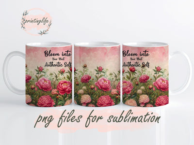 Vibrant Peonies Affirmations Motivation Inspirational, Self Love, Mug Wrap Design, Instant Digital Design Download Mug Wrap Design, Mug Sublimation PrintingLife 