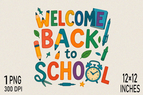 Vibrant welcome back to school PNG Clipart Sublimation SVGArt 
