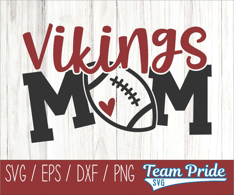 Vikings Football Mom SVG Digital Download Printable - SVG, EPS, DXF, PNG SVG Team Pride SVG 