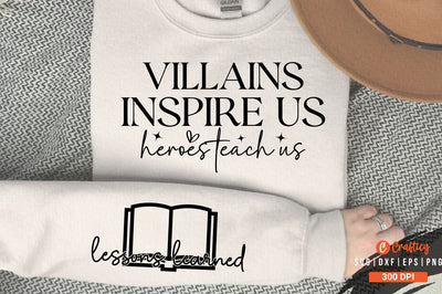 Villains inspire us heroes teach us Sleeve SVG Design SVG Designangry 
