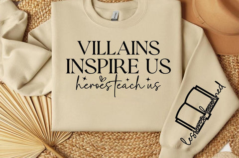 Villains inspire us heroes teach us Sleeve SVG Design SVG Designangry 