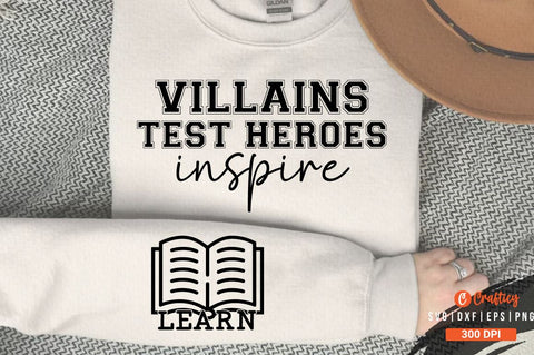 Villains Test Heroes Inspire Sleeve SVG Design SVG Designangry 