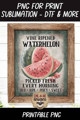 Vine Ripened Watermelon Sublimation Design | Vintage PNG Sublimation Ewe-N-Me Designs 