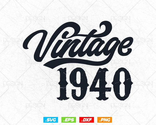 Vintage 1940 Birthday Svg Png, 84th Birthday Svg, Vintage 1940 Shirt, Birthday Gifts For Dad, Birthday Gifts, Svg Files For Cricut SVG DesignDestine 