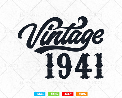 Vintage 1941 Birthday Svg Png, 83rd Birthday Svg, Vintage 1941 Shirt, Birthday Gifts For Dad, Birthday Gifts, Svg Files For Cricut SVG DesignDestine 