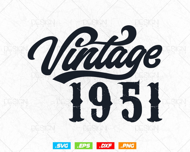 Vintage 1951 Birthday Svg Png, 73rd Birthday Svg, Vintage 1951 Shirt, Birthday Gifts For Men, Birthday Gifts, Svg Files For Cricut SVG DesignDestine 