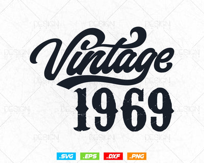 Vintage 1969 Birthday Svg Png, 55th Birthday Svg, Vintage 1969 Shirt, Birthday Gifts For Men, Birthday Gifts, Svg Files For Cricut SVG DesignDestine 