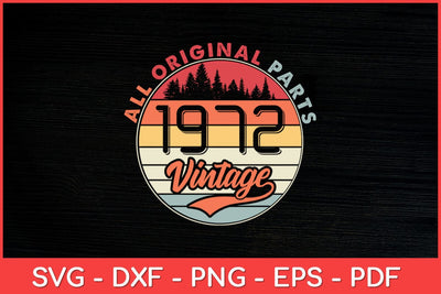 Vintage 1972 50th Birthday 50 Years Old Svg File SVG artprintfile 