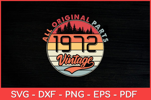 Vintage 1972 50th Birthday 50 Years Old Svg File SVG artprintfile 