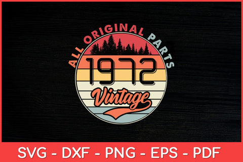 Vintage 1972 50th Birthday 50 Years Old Svg File SVG artprintfile 