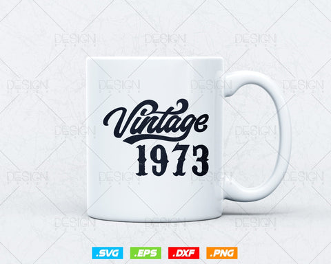 Vintage 1973 Birthday Svg Png, 51st Birthday Svg, Vintage 1973 Shirt, Birthday Gifts For Men, Birthday Gifts, Svg Files For Cricut SVG DesignDestine 
