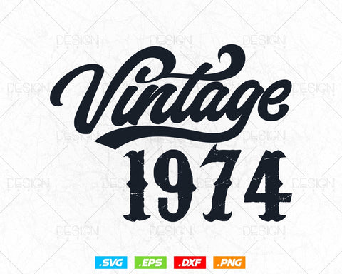 Vintage 1974 Birthday Svg Png, 50th Birthday Svg, Vintage 1974 Shirt, Birthday Gifts For Men, Birthday Gifts, Svg Files For Cricut SVG DesignDestine 