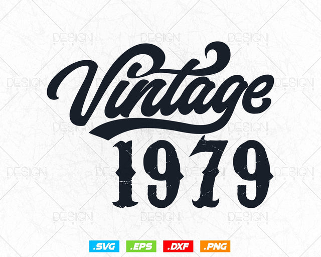 Vintage 1979 Birthday Svg Png, 45th Birthday Svg, Vintage 1979 Shirt, Birthday Gifts For Men, Birthday Gifts, Svg Files For Cricut SVG DesignDestine 