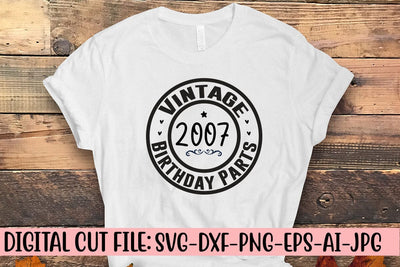 Vintage 2007 Birthday Parts SVG Cut File SVG Syaman 