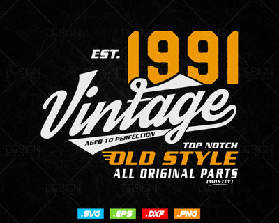 Vintage 33rd Birthday Svg Png, Est 1991, Aged to Perfection Svg, Mostly Original Parts Courage T-shirt, 33rd Birthday Party, Happy Birthday SVG DesignDestine 