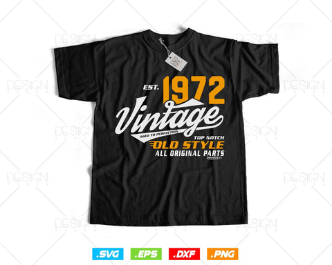 Vintage 52nd Birthday Svg Png, Est 1972, Aged to Perfection Svg, Mostly Original Parts Courage T-shirt, 52nd Birthday Party, Happy Birthday SVG DesignDestine 