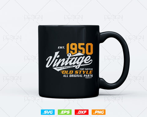 Vintage 74th Birthday Svg Png, Est 1950, Aged to Perfection Svg, Mostly Original Parts Courage T-shirt, 74th Birthday Party, Happy Birthday SVG DesignDestine 