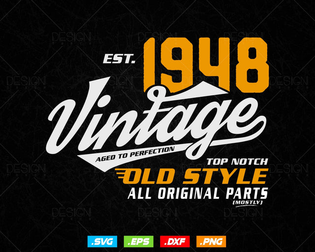 Vintage 76th Birthday Svg Png, Est 1948, Aged to Perfection Svg, Mostly Original Parts Courage T-shirt, 76th Birthday Party, Happy Birthday SVG DesignDestine 