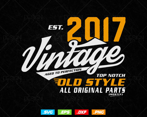 Vintage 7th Birthday Svg Png, Est 2017, Aged to Perfection Svg, Mostly Original Parts Courage T-shirt, 7th Birthday Party, Happy Birthday SVG DesignDestine 