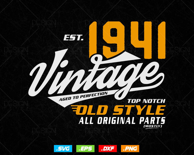 Vintage 83rd Birthday Svg Png, Est 1941, Aged to Perfection Svg, Mostly Original Parts Courage T-shirt, 83rd Birthday Party, Happy Birthday SVG DesignDestine 