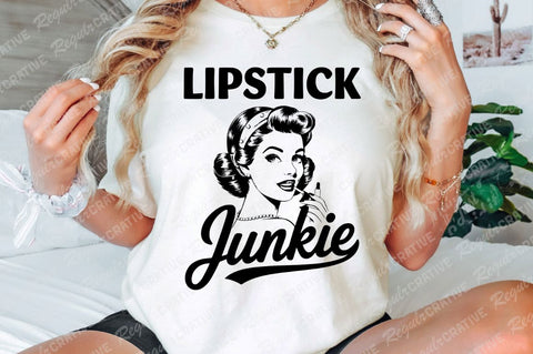 Vintage Funny Woman SVG, Lipstick junkie SVG PNG, Beauty Makeup Artist SVG, Funny SVG, SVG Shirt Design SVG Regulrcrative 