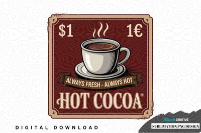 Vintage hot cocoa sign Sublimation Regulrcrative 
