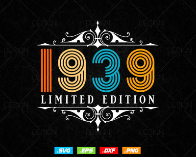 Vintage Limited Edition 1939 Birthday Svg Png, Retro Style 85th Happy Birthday Gifts T shirt Design, Birthday Woman Svg, Aged To Perfection SVG DesignDestine 