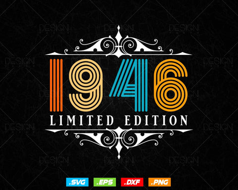 Vintage Limited Edition 1946 Birthday Svg Png, Retro Style 78th Happy Birthday Gifts T shirt Design, Birthday Woman Svg, Aged To Perfection SVG DesignDestine 