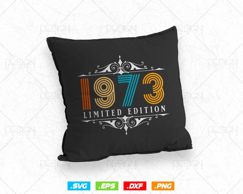 Vintage Limited Edition 1973 Birthday Svg Png, Retro Style 51th Happy Birthday Gifts T shirt Design, Birthday Woman Svg, Aged To Perfection SVG DesignDestine 