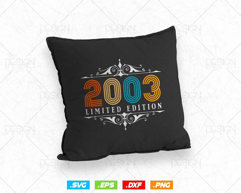 Vintage Limited Edition 2003 Birthday Svg Png, Retro Style 21th Happy ...