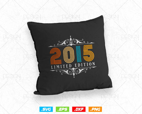 Vintage Limited Edition 2015 Birthday Svg Png, Retro Style 9th Happy Birthday Gifts T shirt Design, Birthday Girl Svg, Aged To Perfection SVG DesignDestine 