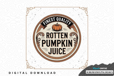 Vintage rotten pumpkin juice label Sublimation Regulrcrative 