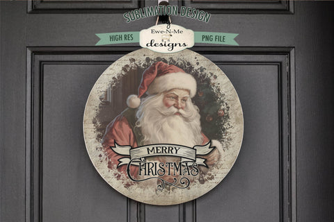 Vintage Santa Christmas Round Sublimation Design Rustic PNG Sublimation Ewe-N-Me Designs 