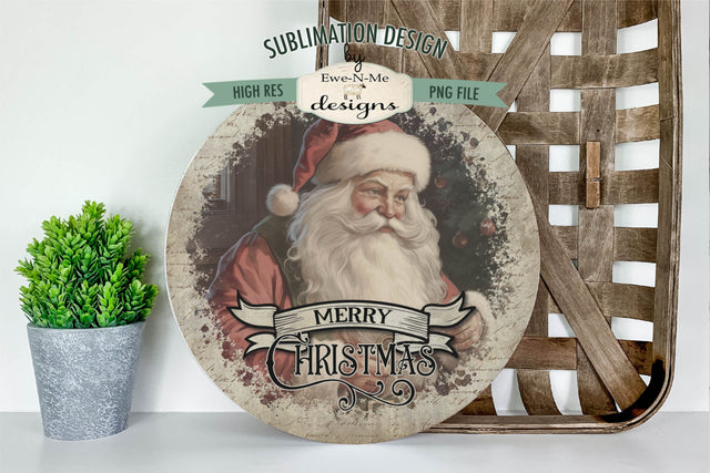 Vintage Santa Christmas Round Sublimation Design Rustic PNG Sublimation Ewe-N-Me Designs 