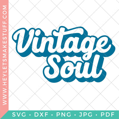Vintage Soul Retro SVG SVG Hey Let's Make Stuff 