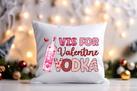 Vis for valentine vodka PNG Design Sublimation Designangry 