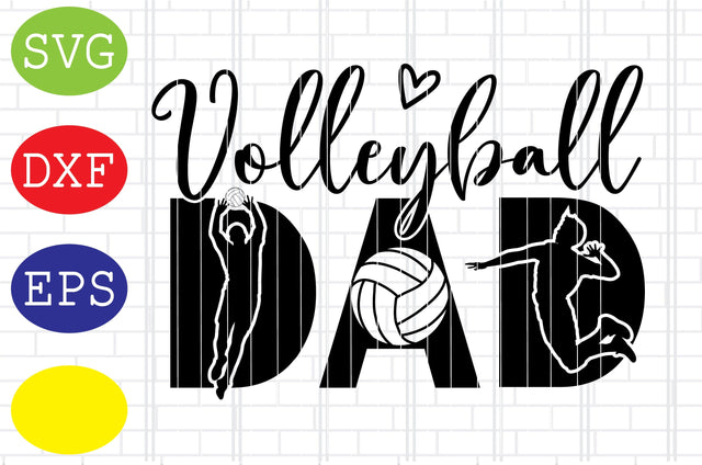 Volleyball Dad Svg, Volleyball Svg, Game Day Svg, Jpg, Eps, Dxf Files SVG DigitalSvgFiles 