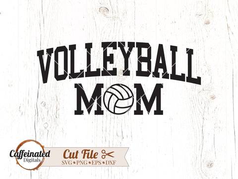 Volleyball mom SVG Caffeinated SVGs 
