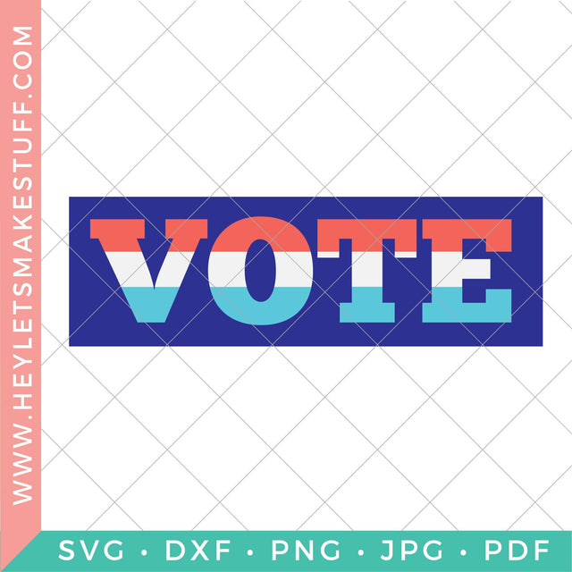 Vote 2 SVG Hey Let's Make Stuff 