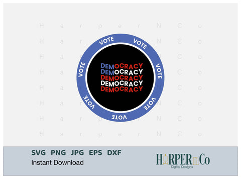 Vote Democracy SVG PNG Cut EPS File SVG HarperNCo 