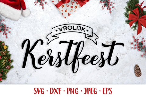 Vrolijk Kerstfeest. Merry Christmas in Dutch. SVG cut file SVG LaBelezoka 