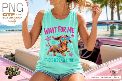 Wait for Me png, Funny Dachshund Dog Design DTF Sublimation The Vintage Signs Shop 