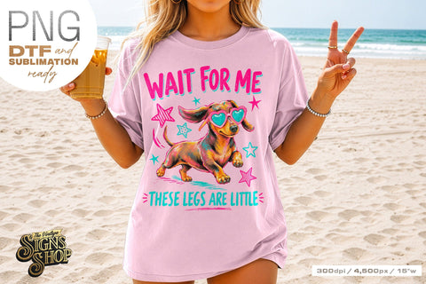 Wait for Me png, Funny Dachshund Dog Design DTF Sublimation The Vintage Signs Shop 