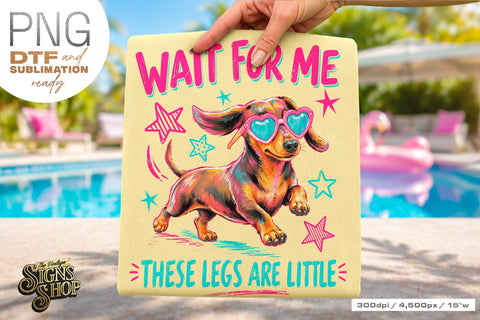 Wait for Me png, Funny Dachshund Dog Design DTF Sublimation The Vintage Signs Shop 