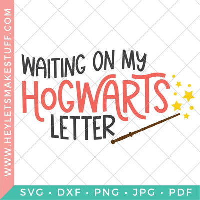 Waiting on My Hogwarts Letter SVG Hey Let's Make Stuff 