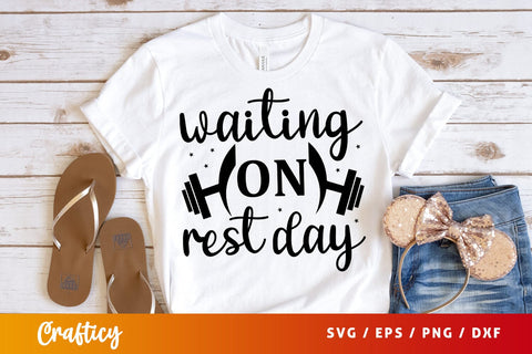 Waiting on rest day SVG Design SVG Designangry 